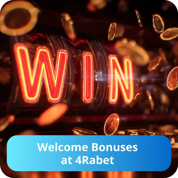 Welcome Bonuses at 4Rabet